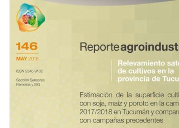 Estimación de la superficie cultivada con soja, maíz y poroto 2017/2018 en Tucumán y comparación con campañas precedentes